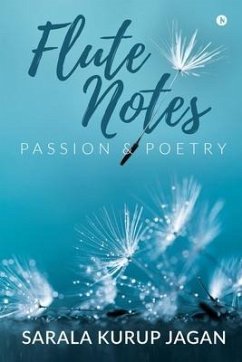 Flute Notes: Passion & Poetry - Sarala Kurup Jagan