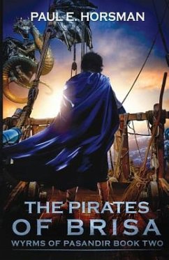 The Pirates of Brisa - Horsman, Paul E.