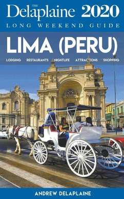 Lima - The Delaplaine 2020 Long Weekend Guide - Delaplaine, Andrew
