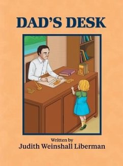 Dad's Desk - Liberman, Judith Weinshall