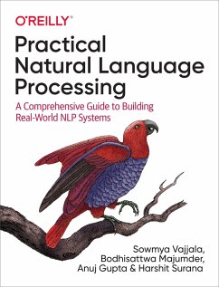 Practical Natural Language Processing - Vajjala, Sowmya; Majumder, Bodhisattwa; Gupta, Anuj