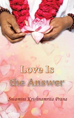 Love Is The Answer - Swamini Krishnamrita Prana