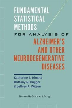 Fundamental Statistical Methods for Analysis of Alzheimer's and Other Neurodegenerative Diseases - Irimata, Katherine E.; Dugger, Brittany N.; Wilson, Jeffrey R.