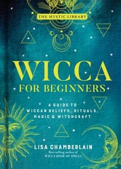 Wicca for Beginners - Chamberlain, Lisa