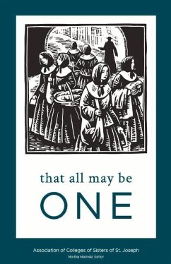 That All May Be One: Volume 1 - Malinski, Martha