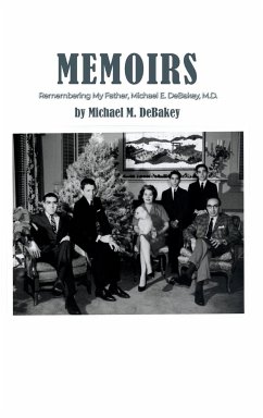 Memoirs - Debakey, Michael M.