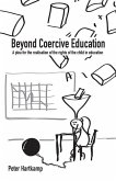 Beyond Coercive Education: A plea for the realisation of the rights of the child in education