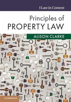 Principles of Property Law - Clarke, Alison (University of Surrey)