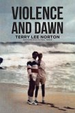 Violence and Dawn Violence and Dawn