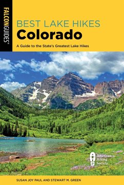 Best Lake Hikes Colorado - Paul, Susan Joy; Green, Stewart M