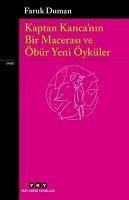 Kaptan Kancanin Bir Macerasi ve Öbür Yeni Öyküler - Duman, Faruk