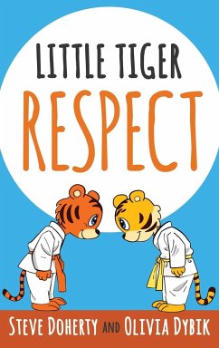 Little Tiger - Respect - Doherty, Steve; Dybik, Olivia