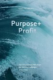 Purpose+Profit: How Organisations Will Shape the Defining Challenges of Our Time