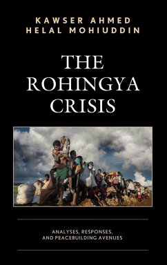 The Rohingya Crisis - Ahmed, Kawser; Mohiuddin, Helal