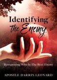 Identifying The Enemy: Recognizing Who Is The Real Enemy