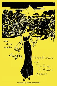 Three Flowers and The King of Siam's Amazon - Vaudere, Jane de La