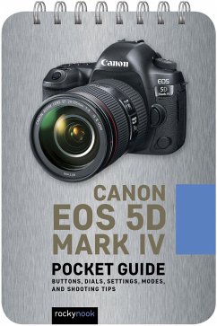 Canon EOS 5D Mark IV: Pocket Guide - Nook, Rocky