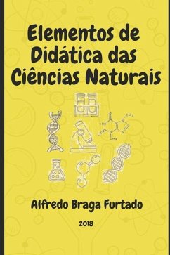 Elementos de Didática das Ciências Naturais - Furtado, Alfredo Braga