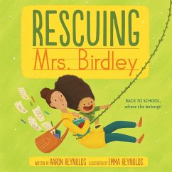 Rescuing Mrs. Birdley - Reynolds, Aaron