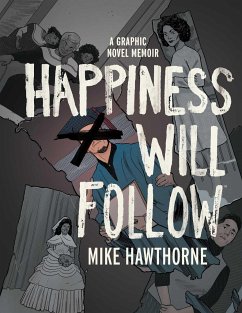 Happiness Will Follow - Hawthorne, Mike