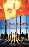 &quote;DRONACHARYA At The Workplace And Other Short Stories &quote;