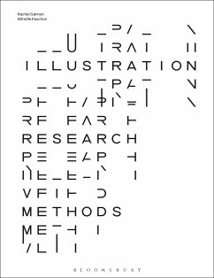 Illustration Research Methods - Gannon, Rachel (Kingston University, UK); Fauchon, Mireille (Royal College of Art, UK)