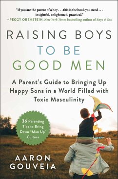 Raising Boys to Be Good Men - Gouveia, Aaron