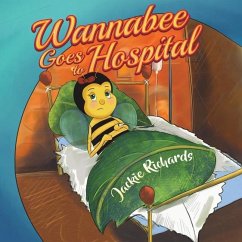 Wannabee Goes to Hospital - Richards, Jackie