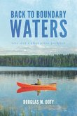 Back to Boundary Waters: One Man's Emotional Journey