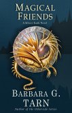 Magical Friends (Silvery Earth) (eBook, ePUB) Magical Friends (Silvery Earth) (eBook, ePUB)