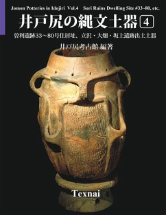 Jomon Potteries in Idojiri Vol.4; Color Edition: Sori Ruins Dwelling Site #33 80, etc. - Museum, Idojiri Archaeological