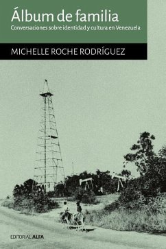 Álbum de familia: Conversaciones sobre identidad y cultura en Venezuela