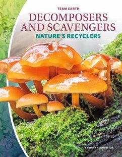 Decomposers and Scavengers - Huddleston, Emma