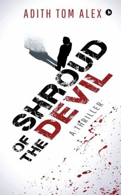 Shroud of the Devil: A Thriller - Adith Tom Alex