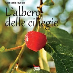 L'albero delle ciliegie - Piubelli, Giancarlo