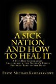 A SICK NATION & How To Heal It: A Revised Edition