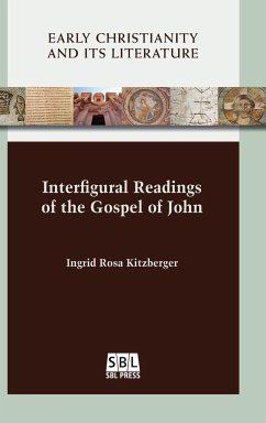 Interfigural Readings of the Gospel of John - Kitzberger, Ingrid Rosa