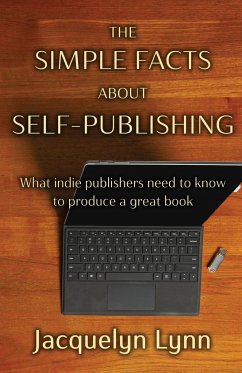 The Simple Facts About Self-Publishing - Lynn, Jacquelyn