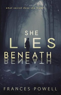 She Lies Beneath: A Chief Inspector CAM Fergus Mystery Volume 4 - Powell, Frances