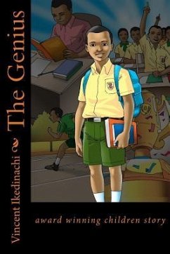 The Genius: award winning children story - Ikedinachi, Vincent