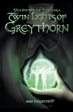 Twin Lights of Greythorn - Paquette, Ann