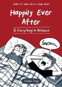 Happily Ever After & Everything in Between - Tung, Debbie