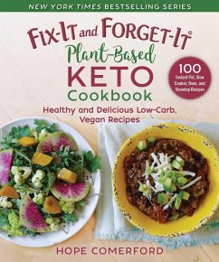 Fix-It and Forget-It Plant-Based Keto Cookbook: Healthy and Delicious Low-Carb, Vegan Recipes - Comerford, Hope