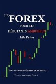 Le Forex pour les débutants ambitieux