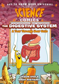 Science Comics: The Digestive System - Viola, Jason