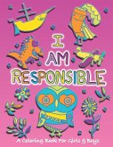 I Am Responsible