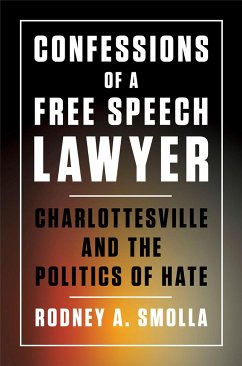 Confessions of a Free Speech Lawyer - Smolla, Rodney A