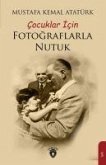 Cocuklar Icin Fotograflarla Nutuk