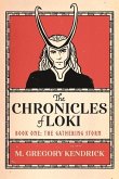 The Chronicles of Loki: Book One: The Gathering Storm Volume 1
