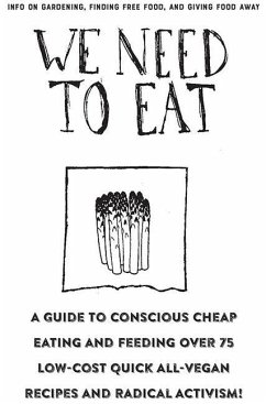 We Need to Eat!: A Guide to Consciously Cheap Eating - Oleson, Stacy